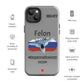 Felon Patriot iPhone Case