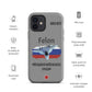 Felon Patriot iPhone Case